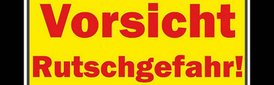 Rutschgefahr